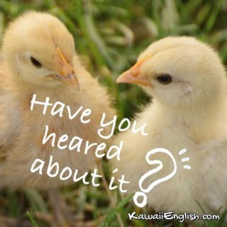 Have you heard about it?